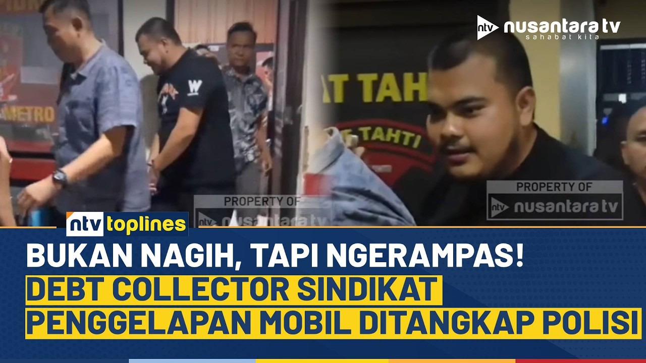 Modus Over Kredit, Ujungnya Penggelapan Mobil, Debt Collector Nakal Diciduk Polisi | NTV TOPLINES