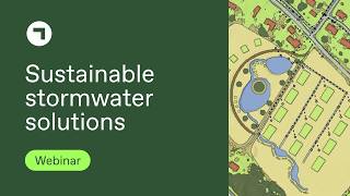 Webinar: Design sustainable stormwater solutions
