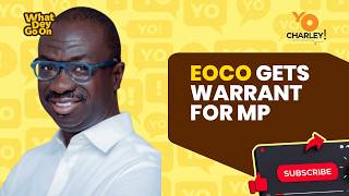 EOCO secures court warrant to arrest Manhyia South MP Nana Baffour Awuah