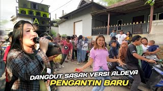 DANGDUT SASAK PENGANTIN BARU VERSI DANGDUT JALANAN ALDEVA MUSIK