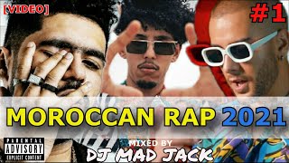 100 Top Rap Hits Maroc 2021 [VIDEO MIX] by Dj Mad Jack (Part 1/3)