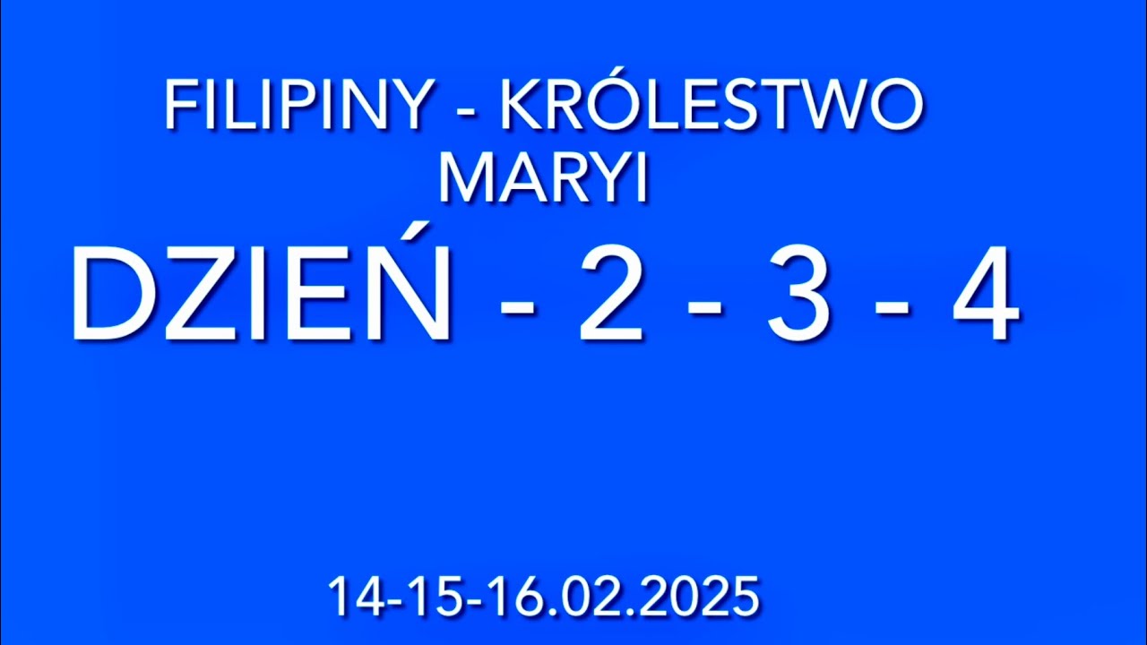 FILIPINY - pielgrzymka do Królestwa Maryi - 13-28.02.2025 - dzień 2,3,4.