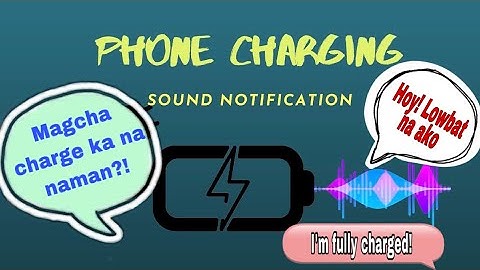 PAANO LAGYAN NG CHARGING VOICE ANG CELLPHONE | BATTERY SOUND NOTIFICATION