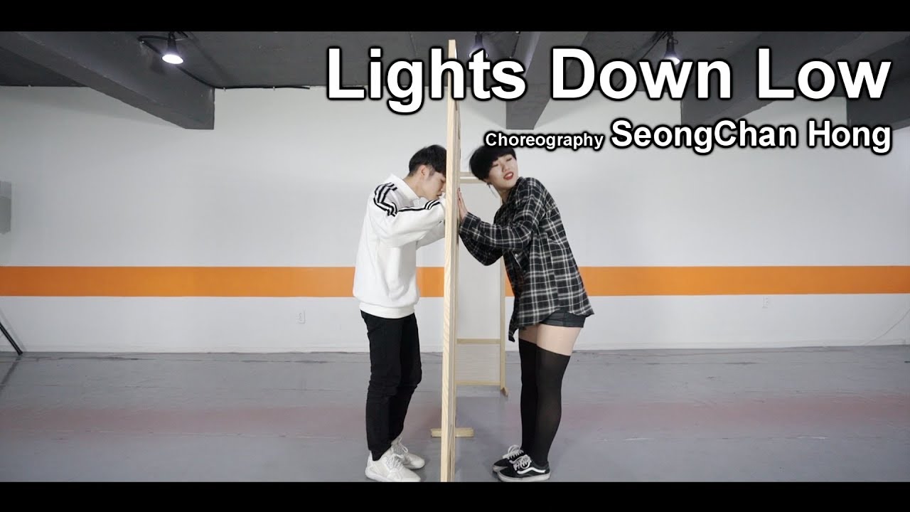 Lights Down Low MAX / Choreography SeongChan Hong YouTube