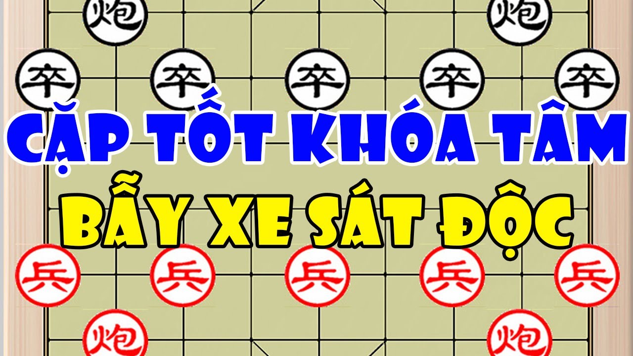 Uông Dương (汪洋) vs Phùng Gia Tuấn ( 冯家俊)| Cặp Tốt Khóa Tâm Bẫy Xe Sát Độc