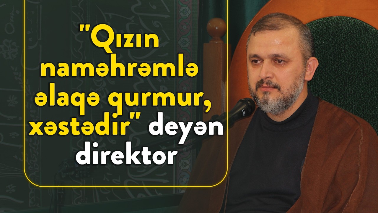 Ailələrimizə seriyallar yox məsumlar örnək olmalıdır - Hacı Ələmdar (2025 Yeni xütbə)