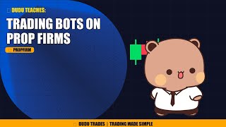 🤖 Trading Bots on Prop Firms: What They DON'T Tell You
