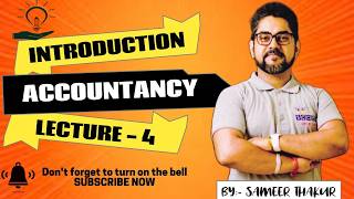 AHSEC#SEBA#ASSEB#CLASS 11# ACCOUNTANCY# LECTURE 4