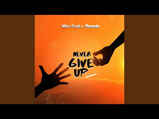 Never Give Up