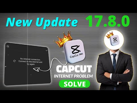 😍 CapCut Pro New Update 17.8.0 | No Internet & Template Problem 100% Solved ✅ All Working