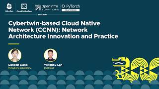 Cybertwin-based Cloud Native Network (CCNN): Network Architecture Innovation ... - D. Liang & W. Lan