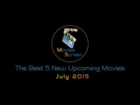 the-best-5-new-upcoming-movies-of-july-2015-[hd]