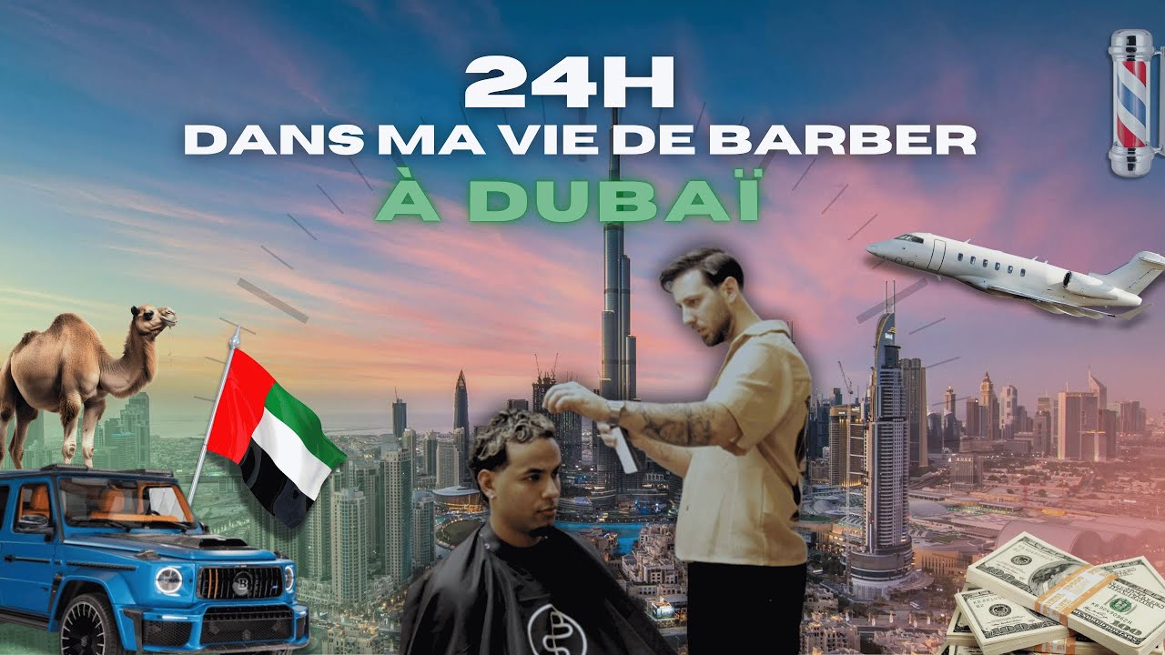 24H dans ma vie de barber  : Je coupe des millionnaires à Dubaï 💰✂️ ( lifestyle, barber local…)