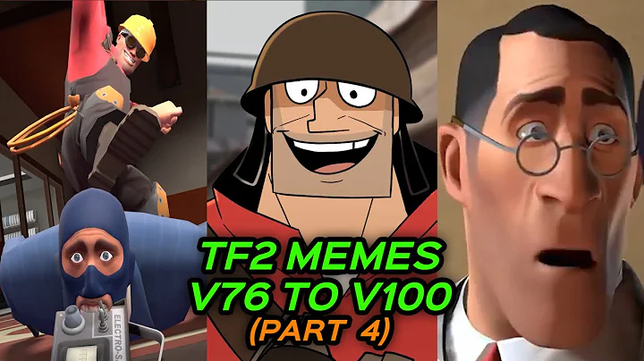 TF2 MEMES FOR 4 HOURS and 34 MINUTES - V76 to v100