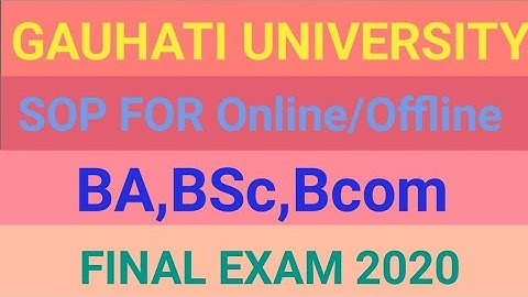 Gauhati University|| SOP for Online & Offline Examination 2020