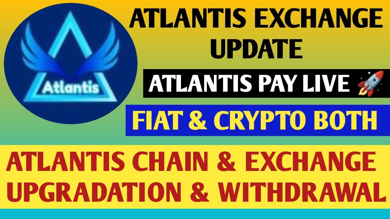 Atlantis Exchange New Update | Atlantis Pay Live Update ️ Ragister 🚀 ...