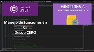 Tutorial C# Aprende el manejo basico de funciones facilmente | Visual studio 2022