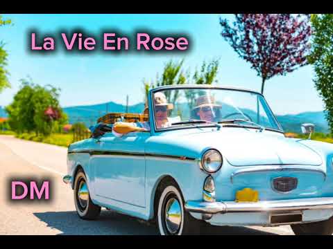 La Vie En Rose Remix DM