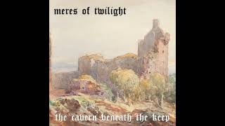 Meres Of Twilight - Across an Ocean of those Lost