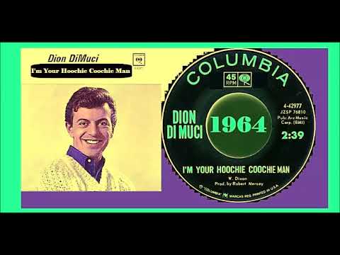Dion DiMucci — Dion Di Muci - Hoochie Coochie Man 'Vinyl'