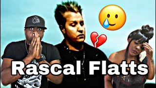 THIS IS SO HEARTBREAKING!! RASCAL FLATTS - WHAT HURTS THE MOST (REACTION)