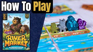 River Market | Как играть | Научитесь играть за 6 минут! screenshot 5