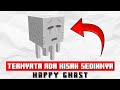 Ternyata HAPPY GHAST Punya Kisah Sedih