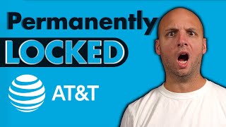 AT&T Permanently Locked Phone