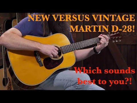 1963 Martin D-28 *Versus* New Martin D-28 Authentic 1937 Aged