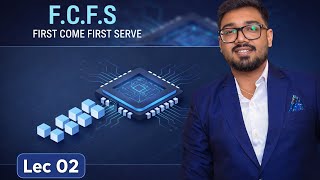 FIRST COME FIRST SERVE(FCFS) ALGORITHM|| LEC 02|| #class12  #computerscience #operatingsystem #os
