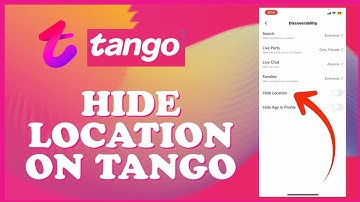 How To Hide Location On Tango Account 2024?