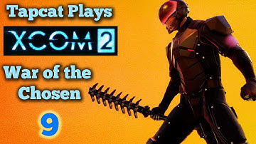 XCOM 2 WotC Part 9: Night of the Lancers (2022)