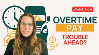 Overtime Bill for Truckers EXPLAINED! | Bobtail Help Desk