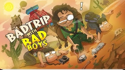 Bad trip with bad boys ! Misadventures on a boys trip -tutorialsglam