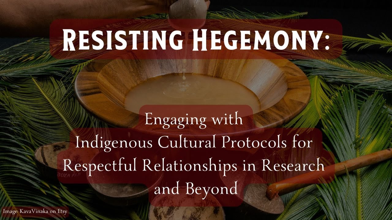 Introducing Talanoa: Indigenous Cultural Protocols for Respectful Relationships in Research & Beyond