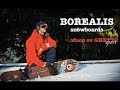 Обзор сноубордов BOREALIS 2018 от Тимура Зимина