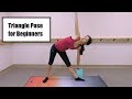 Triangle Pose for Beginners - Triangle Pose Yoga Sequence