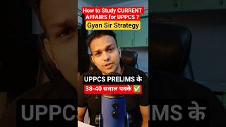 uppcs 2026 Pre Current Affairs Strategy by Gyan sir #viralvideo #shortvideo #uppcs #uppsc #uppcs2026