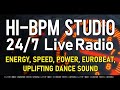 HI-BPM STUDIO 24/7 Live Radio | ENERGY, SPEED, POWER, EUROBEAT, UPLIFTING  DANCE SOUND