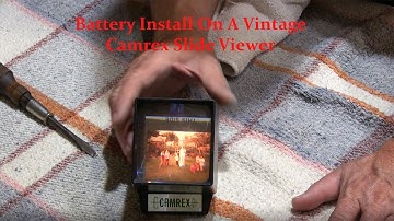 Battery Replacement On A Vintage Camrex Photo Slide Viewer