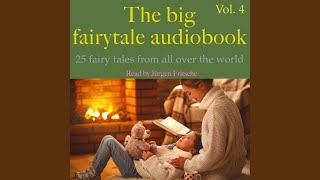Fortune and the Wood-Cutter.2 - The Big Fairytale Audiobook, Vol. 4