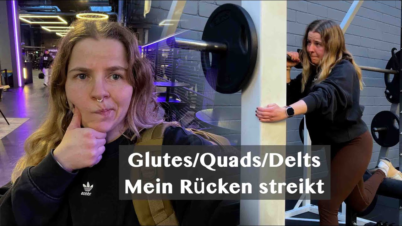 Glutes/Quads/Delts: Mein Rücken streikt