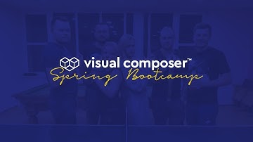 Visual Composer Spring Bootcamp 2019