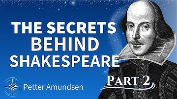MYSTERY! Secret Codes in Shakespeare - Reveals Rosicrucian Treasure? Petter Amundsen (Part 2)