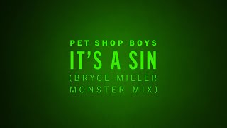 Download Lagu Pet Shop Boys - It's A Sin (Bryce Miller Monster Mix) MP3 Download Lagu Pet Shop Boys - It's A Sin (Bryce Miller Monster Mix) MP3
