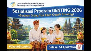 Socialization of the GENTING Program (Foster Parents Movement to Prevent Stunting) in 2026