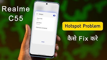 How to Fix Hotspot Problem in Realme C55 | Realme C55 ka Hotspot Connect Nahi Ho Raha Hai