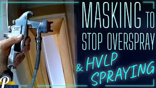 Controlling Overspray. Masking and HVLP Spraying a Door