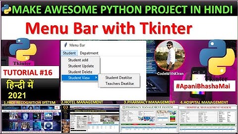 Menus & Submenus In Tkinter Python - Python Tkinter GUI Tutorial In Hindi #16