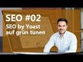 WordPress SEO mit Yoast auf Grün optimieren – WordPress Tutorial auf Deutsch